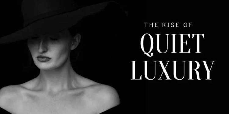 El lujo silencioso: Un cambio de paradigma en la moda
