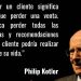Trabajar para que el cliente regrese… y muchas veces