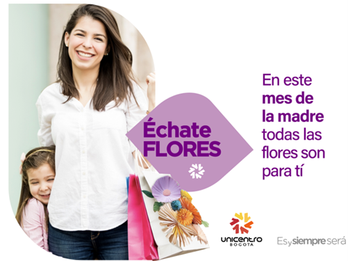 Unicentro Bogotá, mes de celebración, reconexión y empoderamiento para las madres