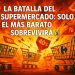 La guerra de precios en los supermercados: ¿Hasta dónde llegarán?