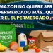 Amazon quiere ser el supermercado completo, no un simple vendedor
