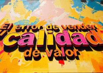La calidad ya no se vende; se demuestra