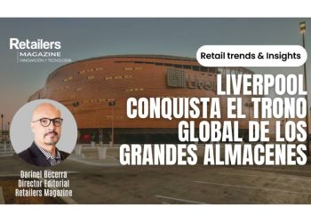 Liverpool, el nuevo rey global de los grandes almacenes: una revolución en el retail internacional