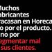 El gran error en Horeca: segmentar a ciegas