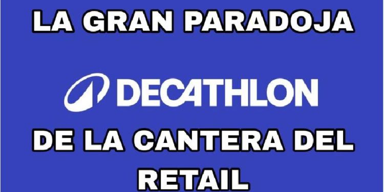 El dilema de Decathlon: Cuando la eficiencia devora el talento
