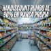 La batalla del anaquel: Por qué el "Hard Discount" es la nueva fábrica de marcas