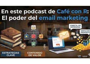 En este podcast de Café con R: El poder del email marketing