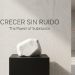 Marcas silenciosas: El nuevo poder de crecer sin hacer ruido
